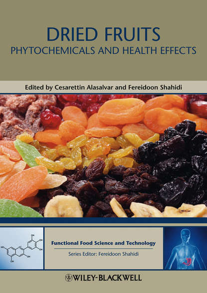 Скачать книгу Dried Fruits. Phytochemicals and Health Effects