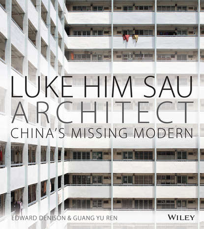Скачать книгу Luke Him Sau, Architect. China's Missing Modern