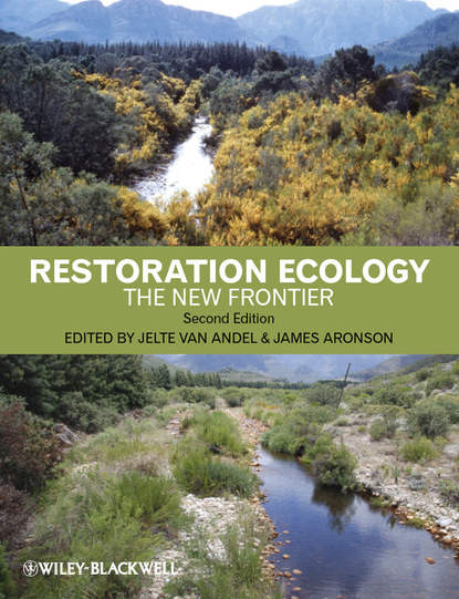 Скачать книгу Restoration Ecology. The New Frontier