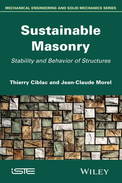 Скачать книгу Sustainable Masonry. Stability and Behavior of Structures