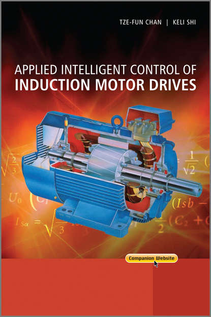 Скачать книгу Applied Intelligent Control of Induction Motor Drives