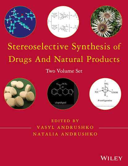 Скачать книгу Stereoselective Synthesis of Drugs and Natural Products