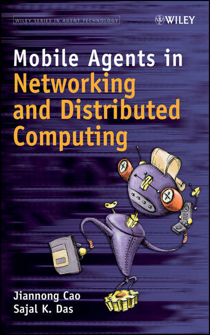 Скачать книгу Mobile Agents in Networking and Distributed Computing