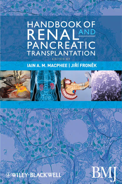 Скачать книгу Handbook of Renal and Pancreatic Transplantation