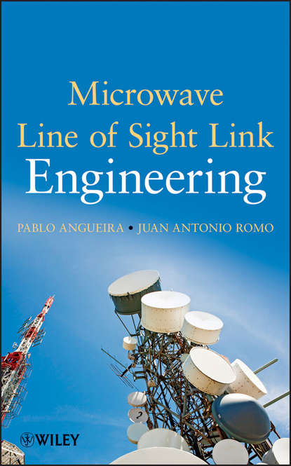 Скачать книгу Microwave Line of Sight Link Engineering