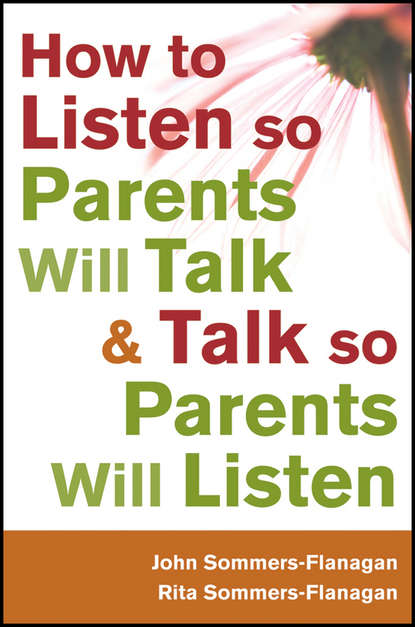 Скачать книгу How to Listen so Parents Will Talk and Talk so Parents Will Listen