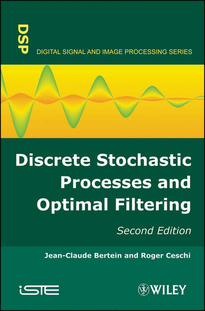 Скачать книгу Discrete Stochastic Processes and Optimal Filtering
