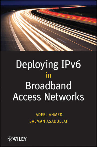 Скачать книгу Deploying IPv6 in Broadband Access Networks