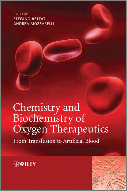 Скачать книгу Chemistry and Biochemistry of Oxygen Therapeutics. From Transfusion to Artificial Blood