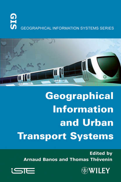 Скачать книгу Geographical Information and Urban Transport Systems