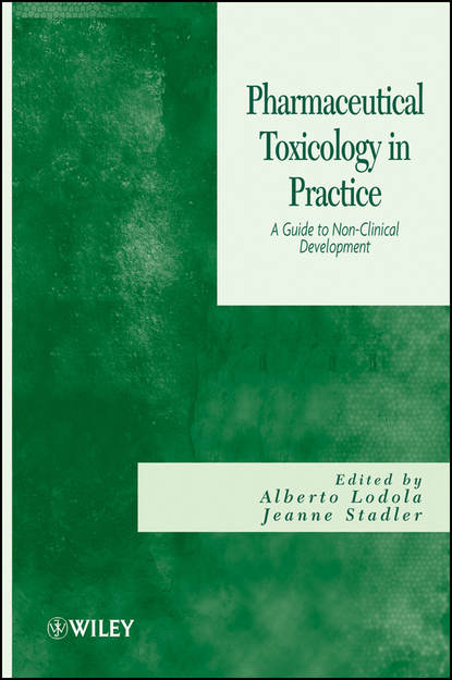 Скачать книгу Pharmaceutical Toxicology in Practice. A Guide to Non-clinical Development