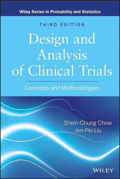 Скачать книгу Design and Analysis of Clinical Trials. Concepts and Methodologies