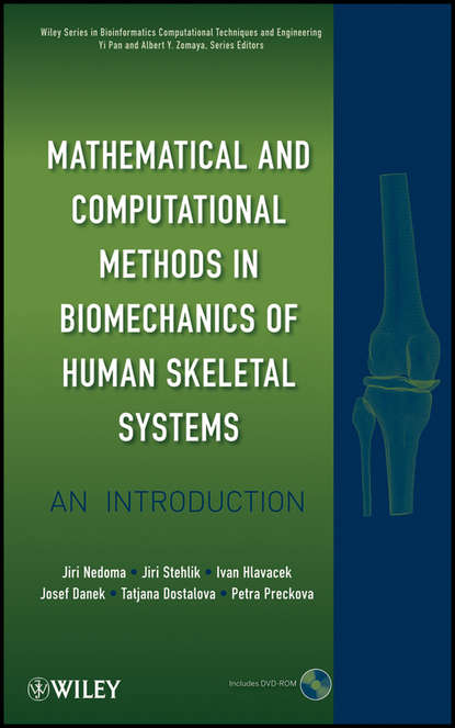 Скачать книгу Mathematical and Computational Methods and Algorithms in Biomechanics. Human Skeletal Systems