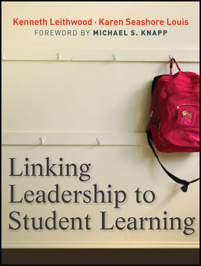 Скачать книгу Linking Leadership to Student Learning