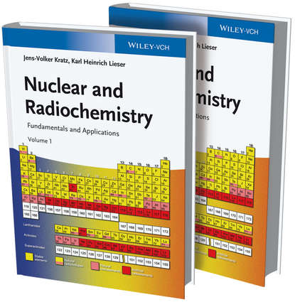 Скачать книгу Nuclear and Radiochemistry. Fundamentals and Applications, 2 Volume Set