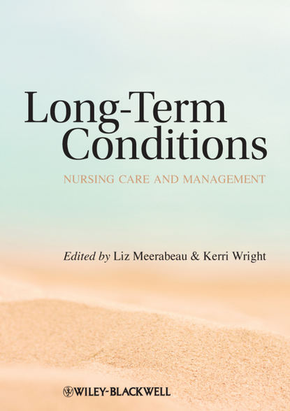 Скачать книгу Long-Term Conditions. Nursing Care and Management