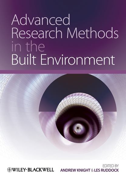 Скачать книгу Advanced Research Methods in the Built Environment