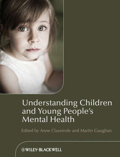 Скачать книгу Understanding Children and Young People's Mental Health