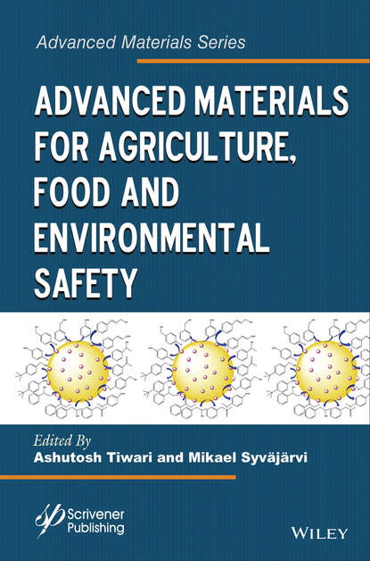 Скачать книгу Advanced Materials for Agriculture, Food and Environmental Safety