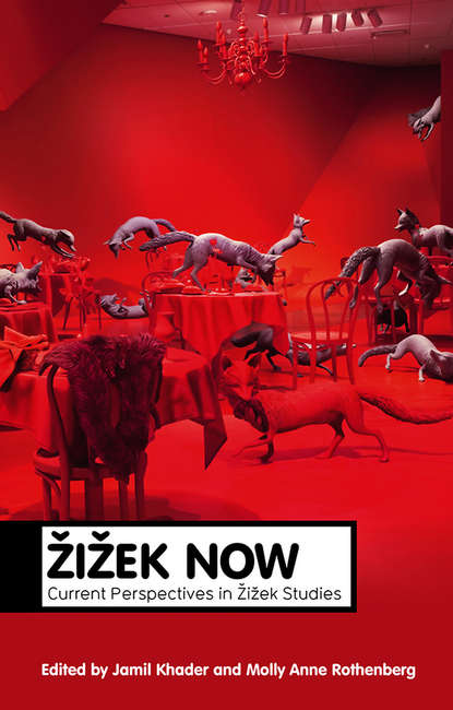 Скачать книгу Zizek Now. Current Perspectives in Zizek Studies