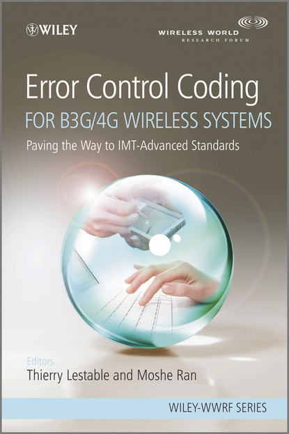 Скачать книгу Error Control Coding for B3G/4G Wireless Systems. Paving the Way to IMT-Advanced Standards