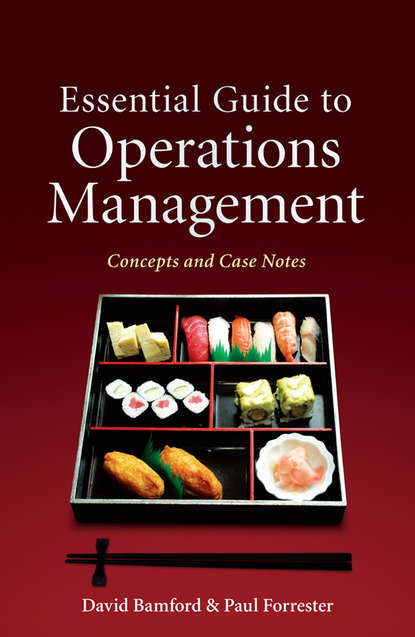 Скачать книгу Essential Guide to Operations Management. Concepts and Case Notes