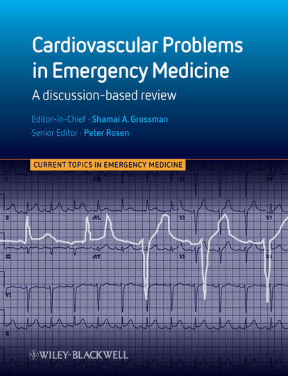 Скачать книгу Cardiovascular Problems in Emergency Medicine. A Discussion-based Review