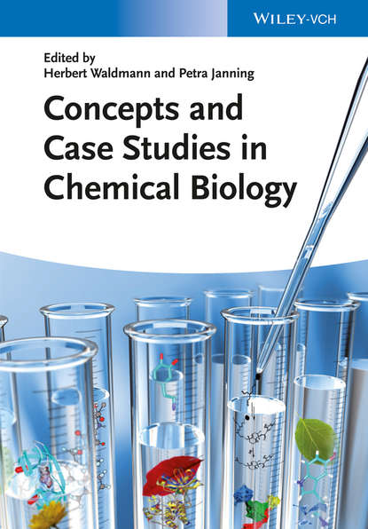 Скачать книгу Concepts and Case Studies in Chemical Biology