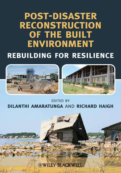 Скачать книгу Post-Disaster Reconstruction of the Built Environment. Rebuilding for Resilience