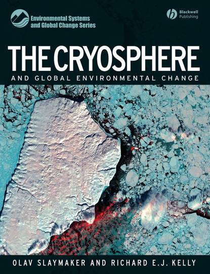 Скачать книгу The Cryosphere and Global Environmental Change