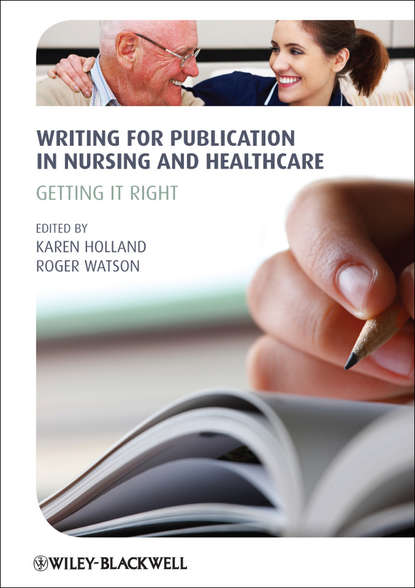 Скачать книгу Writing for Publication in Nursing and Healthcare. Getting it Right