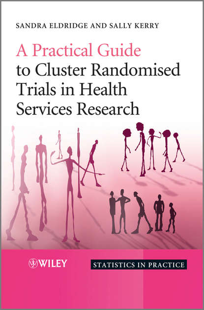Скачать книгу A Practical Guide to Cluster Randomised Trials in Health Services Research