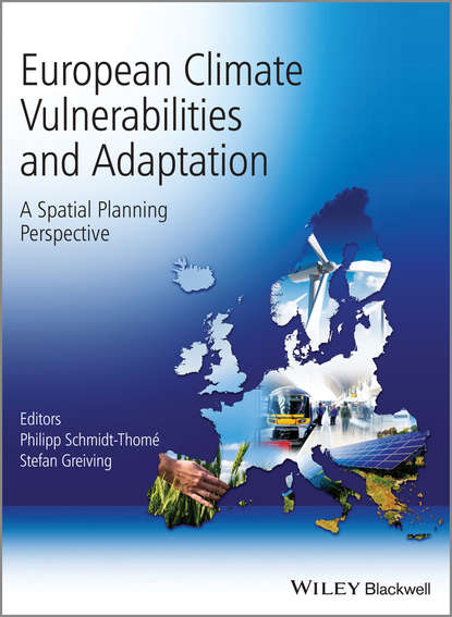 Скачать книгу European Climate Vulnerabilities and Adaptation. A Spatial Planning Perspective