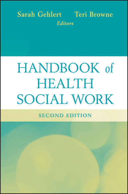 Скачать книгу Handbook of Health Social Work