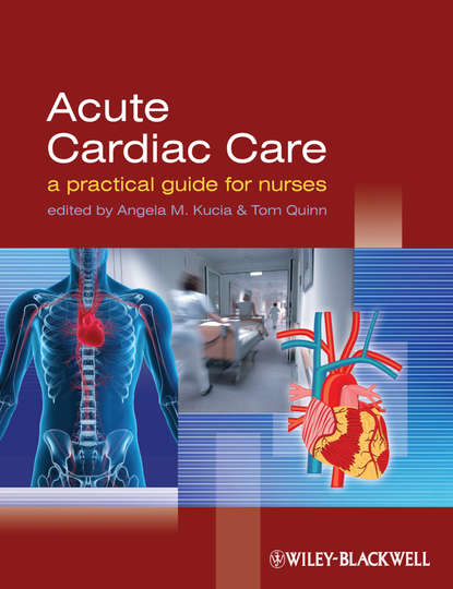 Скачать книгу Acute Cardiac Care. A Practical Guide for Nurses
