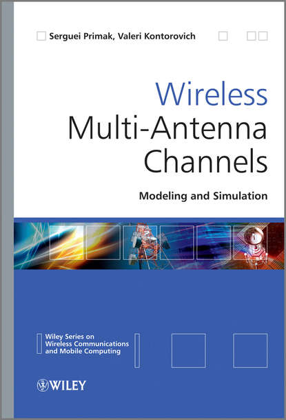Скачать книгу Wireless Multi-Antenna Channels. Modeling and Simulation