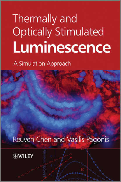 Скачать книгу Thermally and Optically Stimulated Luminescence. A Simulation Approach