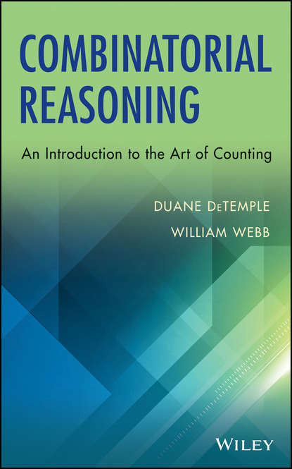 Скачать книгу Combinatorial Reasoning. An Introduction to the Art of Counting
