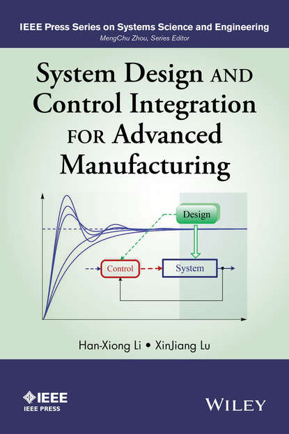 Скачать книгу System Design and Control Integration for Advanced Manufacturing