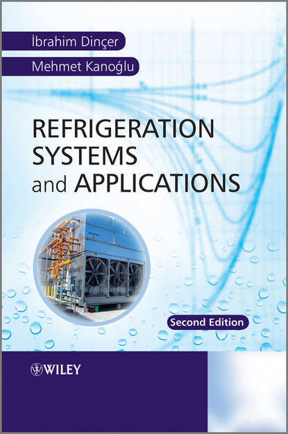 Скачать книгу Refrigeration Systems and Applications
