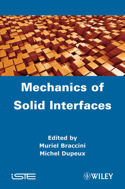 Скачать книгу Mechanics of Solid Interfaces