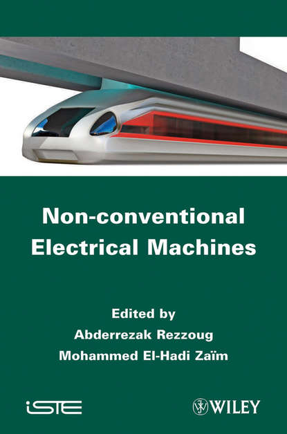 Скачать книгу Non-conventional Electrical Machines