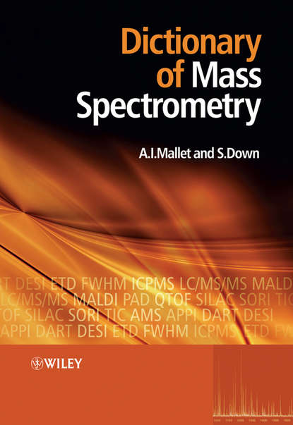 Скачать книгу Dictionary of Mass Spectrometry