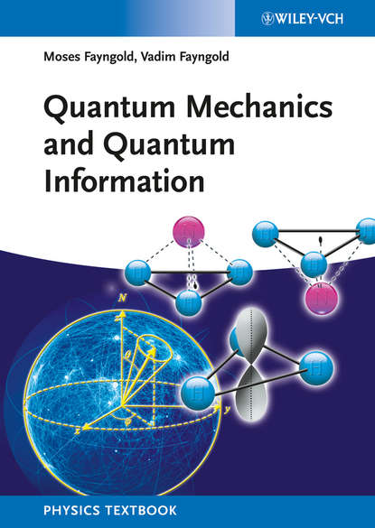Скачать книгу Quantum Mechanics and Quantum Information