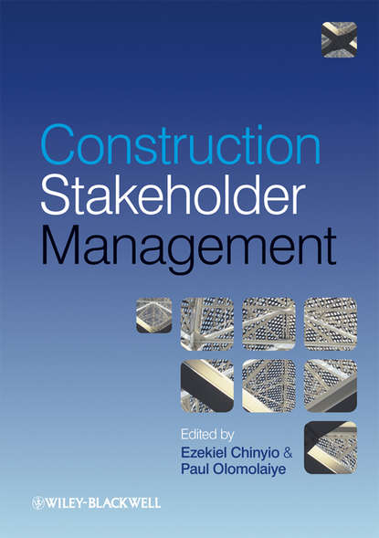 Скачать книгу Construction Stakeholder Management