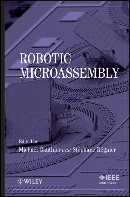 Скачать книгу Robotic Micro-Assembly