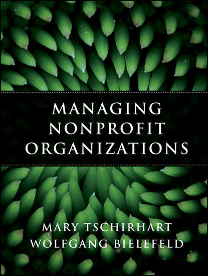 Скачать книгу Managing Nonprofit Organizations