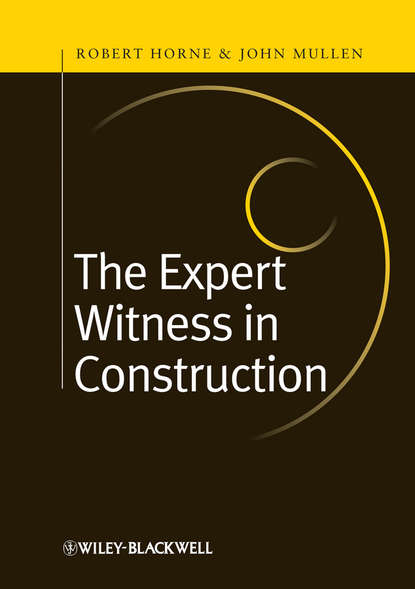 Скачать книгу The Expert Witness in Construction