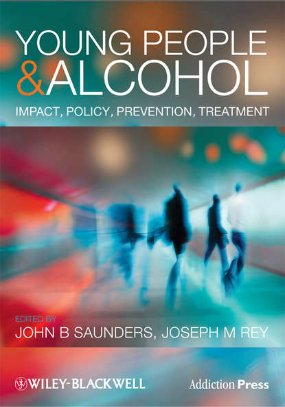 Скачать книгу Young People and Alcohol. Impact, Policy, Prevention, Treatment