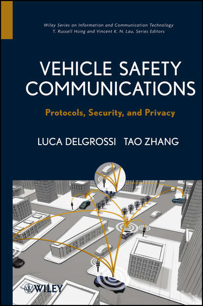 Скачать книгу Vehicle Safety Communications. Protocols, Security, and Privacy